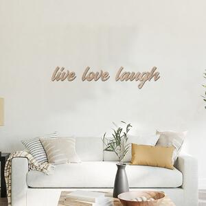 Dřevo života | Dřevěný nápis na zeď LIVE LOVE LAUGH | Barva: Ořech | Rozměry (cm): 50x10