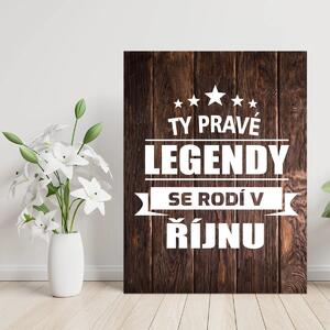 Sablio Dárková cedulka Ty pravé legendy se rodí v říjnu: 30x40 cm
