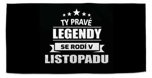 Sablio Ručník Ty pravé legendy se rodí v listopadu - 30x50 cm