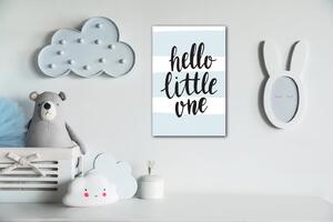 Impresi Obraz Hello little one - 20 x 30 cm