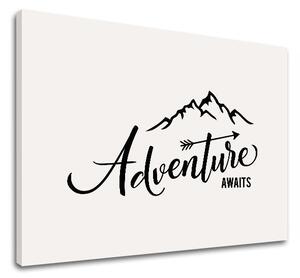 Motivační obraz na stěnu Dobrodružství čeká_002 - 20x30 cm