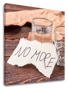 Motivační obraz na stěnu No more_002 - 30x30 cm