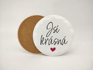Jsi krásná - Podtácek