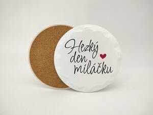 Hezký den miláčku - Podtácek