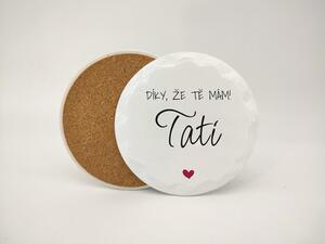 Díky, že tě mám tati - Podtácek