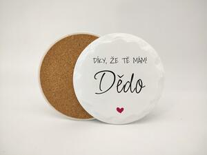Díky, že tě mám dědo - Podtácek