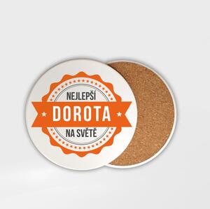 Podtácek Dorota je nejlepší na světě