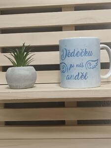 Hrnek 9 dedečku jsi náš anděl