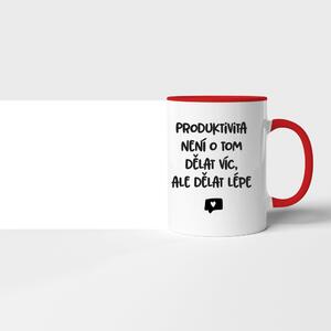 Hrnek Produktivita není o tom dělat víc, ale dělat to lépe