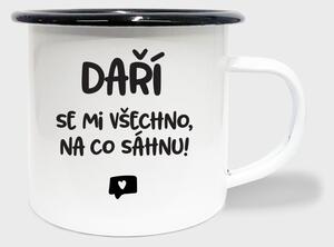 Hrnek Daří se mi všechno na co sáhnu - smalt
