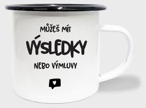 Hrnek Můžeš mít výsledky nebo výmluvy - smalt