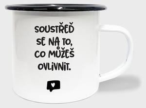 Hrnek Soustřeď se na to co můžeš ovlivnit - smalt