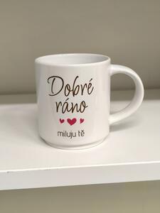 Kávový hrnek dobré ráno miluju tě