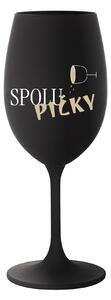 SPOLUPIČKY - černá sklenice na víno 350 ml