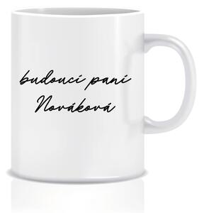 Personalizovaný klasický bílý keramický hrníček 300 ml - budoucí paní