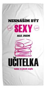 Sablio Ručník Nesnáším být sexy, ale jsem učitelka - 30x50 cm