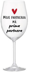MOJE PARTNERKA MÁ PRÍMA PARTNERA - čirá sklenice na víno 350 ml