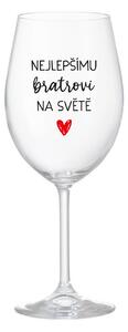 NEJLEPŠÍMU BRATROVI NA SVĚTĚ - čirá sklenice na víno 350 ml