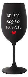 NEJLEPŠÍ SESTŘE NA SVĚTĚ - černá sklenice na víno 350 ml