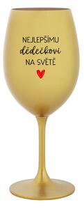 NEJLEPŠÍMU DĚDĚČKOVI NA SVĚTĚ - zlatá sklenice na víno 350 ml