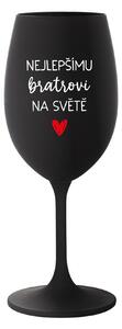 NEJLEPŠÍMU BRATROVI NA SVĚTĚ - černá sklenice na víno 350 ml