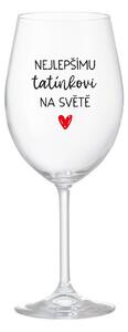 NEJLEPŠÍMU TATÍNKOVI NA SVĚTĚ - čirá sklenice na víno 350 ml