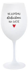 NEJLEPŠÍMU DĚDĚČKOVI NA SVĚTĚ - bílá sklenice na víno 350 ml