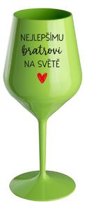 NEJLEPŠÍMU BRATROVI NA SVĚTĚ - zelená nerozbitná sklenice na víno 470 ml