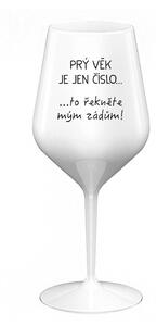 PRÝ VĚK JE JEN ČÍSLO - bílá nerozbitná sklenice na víno 470 ml