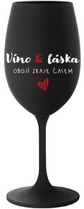 VÍNO A LÁSKA: OBOJÍ ZRAJE ČASEM - černá sklenice na víno 350 ml