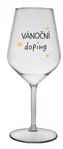 VÁNOČNÍ DOPING - čirá nerozbitná sklenice na víno 470 ml