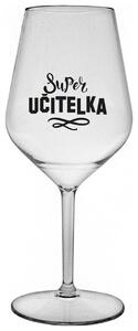 SUPER UČITELKA - čirá nerozbitná sklenička na víno 470 ml