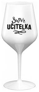 SUPER UČITELKA - bílá nerozbitná sklenička na víno 470 ml