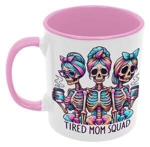 Tired Mom Squad | keramický hrnek 330ml, různé barvy - Růžová světlá