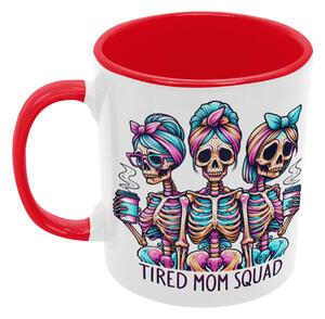 Tired Mom Squad | keramický hrnek 330ml, různé barvy - Červená
