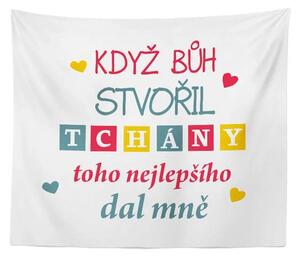 Sablio Deka Když Bůh stvořil tchány: 150x120 cm