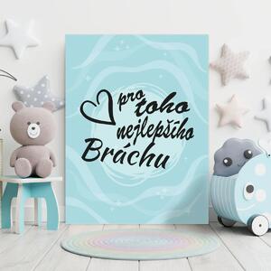 Sablio Dárková cedulka Pro toho nejlepšího bráchu: 30x40 cm