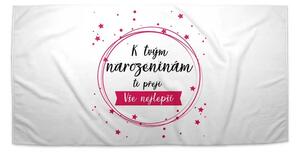Sablio Ručník K tvým narozeninám ti přeji vše nejlepší - 30x50 cm