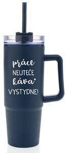 PRÁCE NEUTEČE, KÁVA VYSTYDNE! - modrý cestovní termohrnek s průhledným víčkem 900 ml