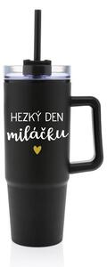 HEZKÝ DEN MILÁČKU - černý cestovní termohrnek s průhledným víčkem 900 ml