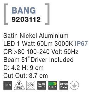 NV 9203112 Venkovní zapuštěné svítidlo do země BANG nikl satén hliník LED 1W 3000K IP67 100-240V 42st. vč. driveru - NOVA LUCE