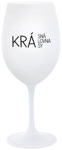 KRÁSNÁ KRÁLOVNA KRÁSY - bílá sklenička na víno 350 ml