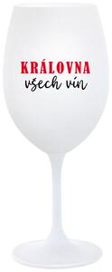 KRÁLOVNA VŠECH VÍN - bílá sklenice na víno 350 ml