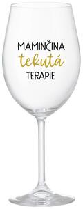 MAMINČINA TEKUTÁ TERAPIE - čirá sklenička na víno s nápisem 350 ml
