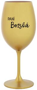 PANÍ BOŽSKÁ - zlatá sklenice na víno 350 ml