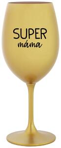SUPER MÁMA - zlatá vtipná sklenice na víno 350 ml