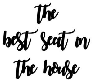 Wallexpert Dekorativní nástěnný dřevěný doplněk The Best Seat İn The House, Černá