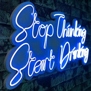 ASIR Nástěnná LED dekorace STOP THINKING START DRINKING modrý nápis