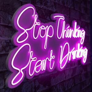 ASIR Nástěnná LED dekorace STOP THINKING START DRINKING růžový nápis