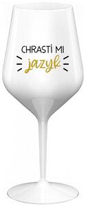 CHRASTÍ MI JAZYK - bílá nerozbitná sklenička na víno 470 ml